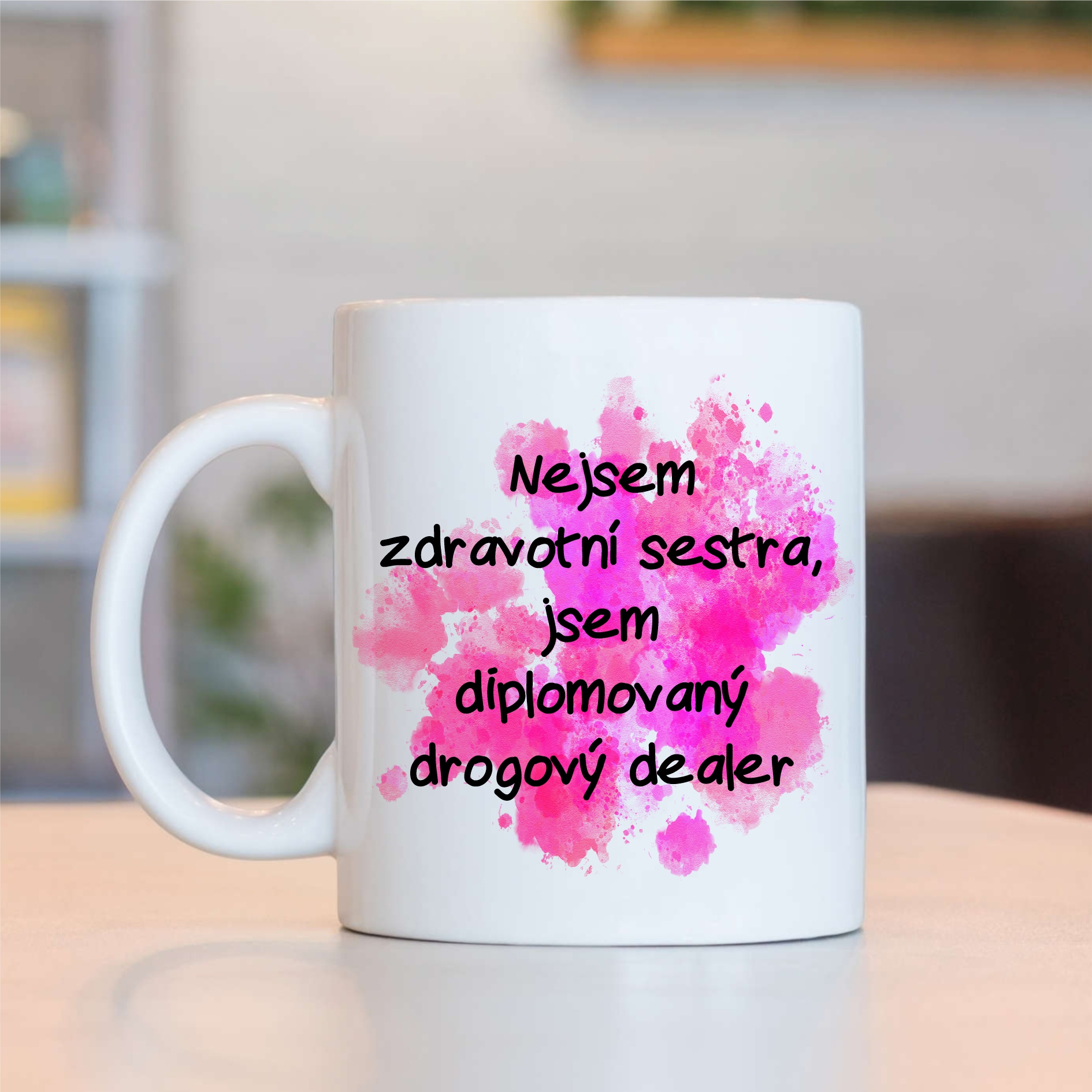 Hrnek Nejsem zdravotní sestra,jsem diplomovaný drogový dealer