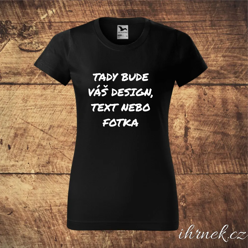 Tričko dámské s vlastním potiskem - černé