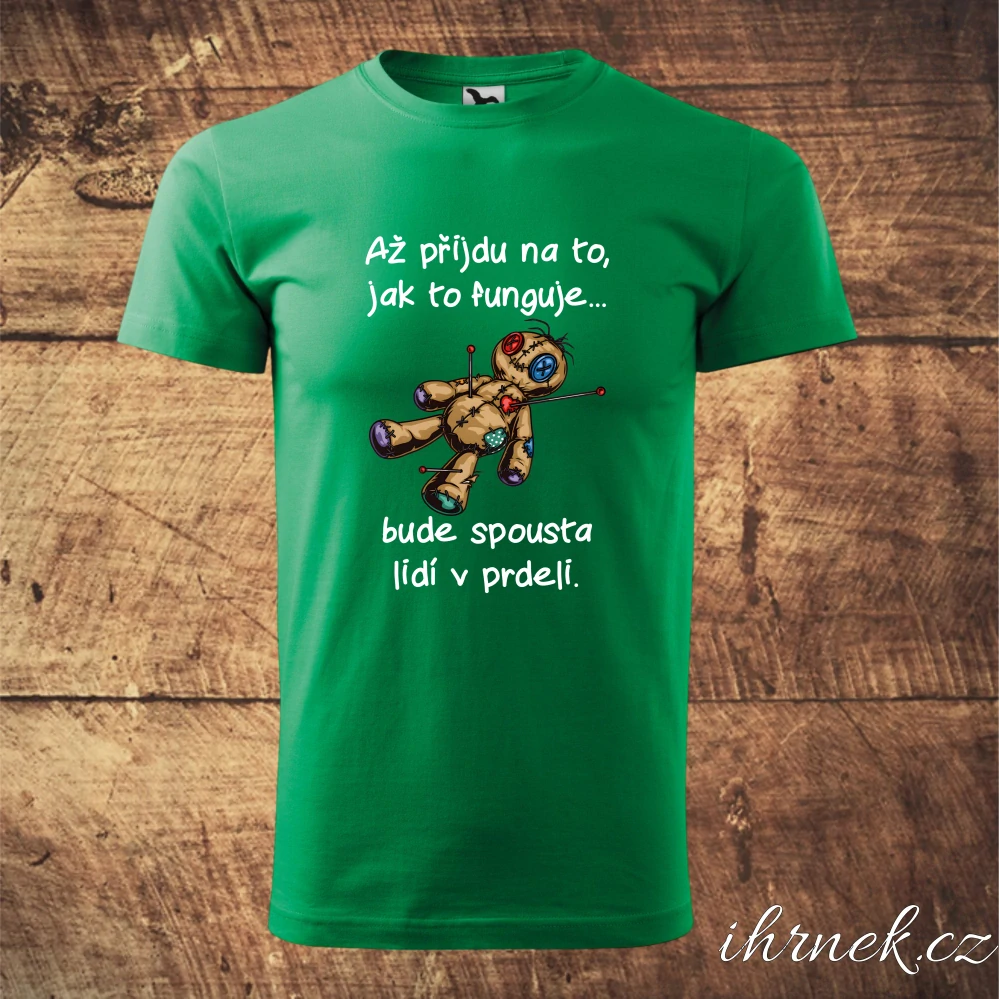Tričko pánské Až přijdu na to, jak to funguje - středně zelená - pánské M