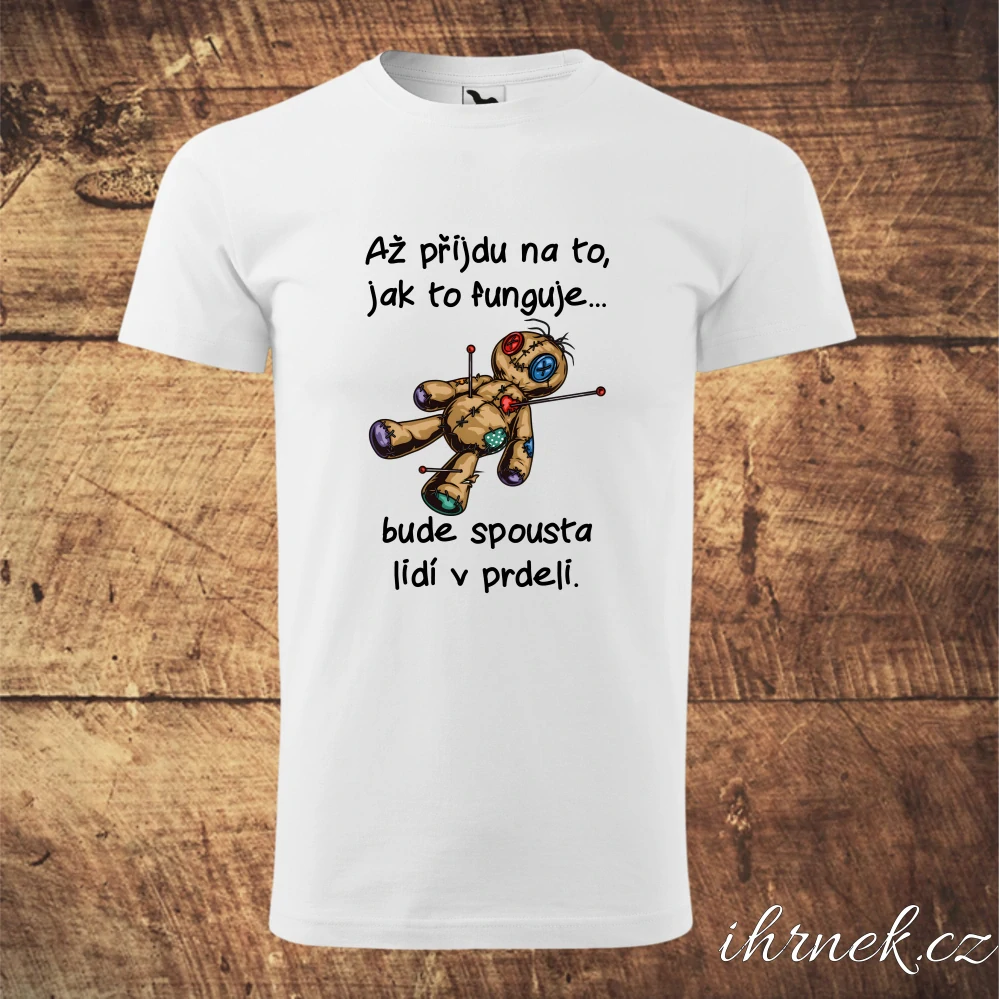 Tričko pánské Až přijdu na to, jak to funguje - bílá - pánské 3XL
