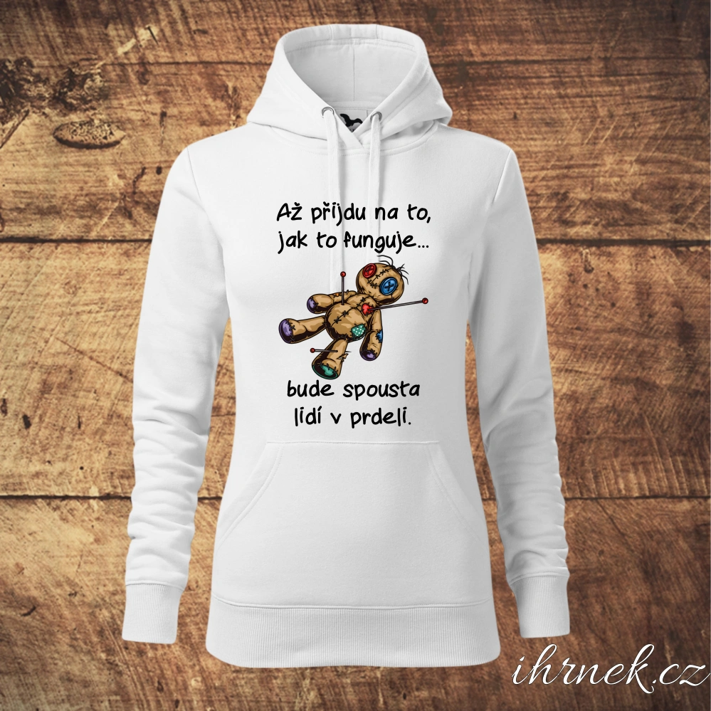 Dámská mikina Až přijdu na to, jak to funguje