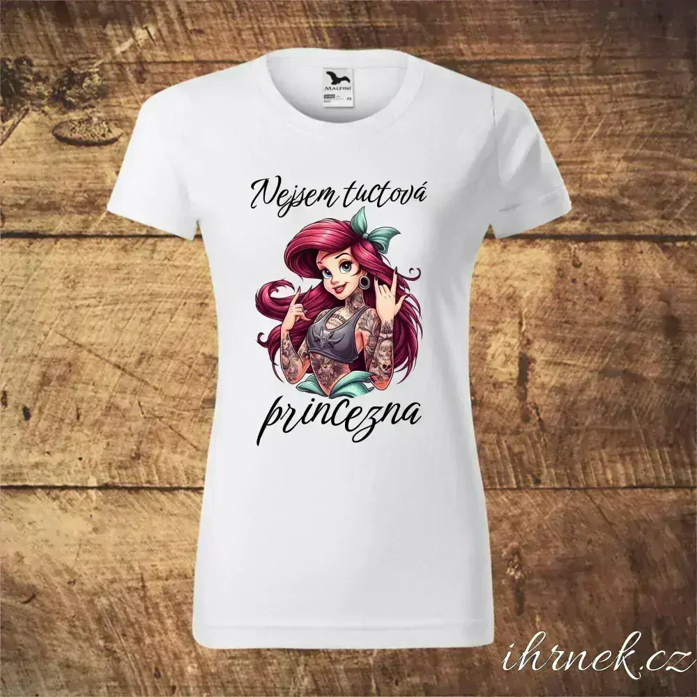 Tričko dámské Nejsem tuctová princezna - Ariel - var.4 - M