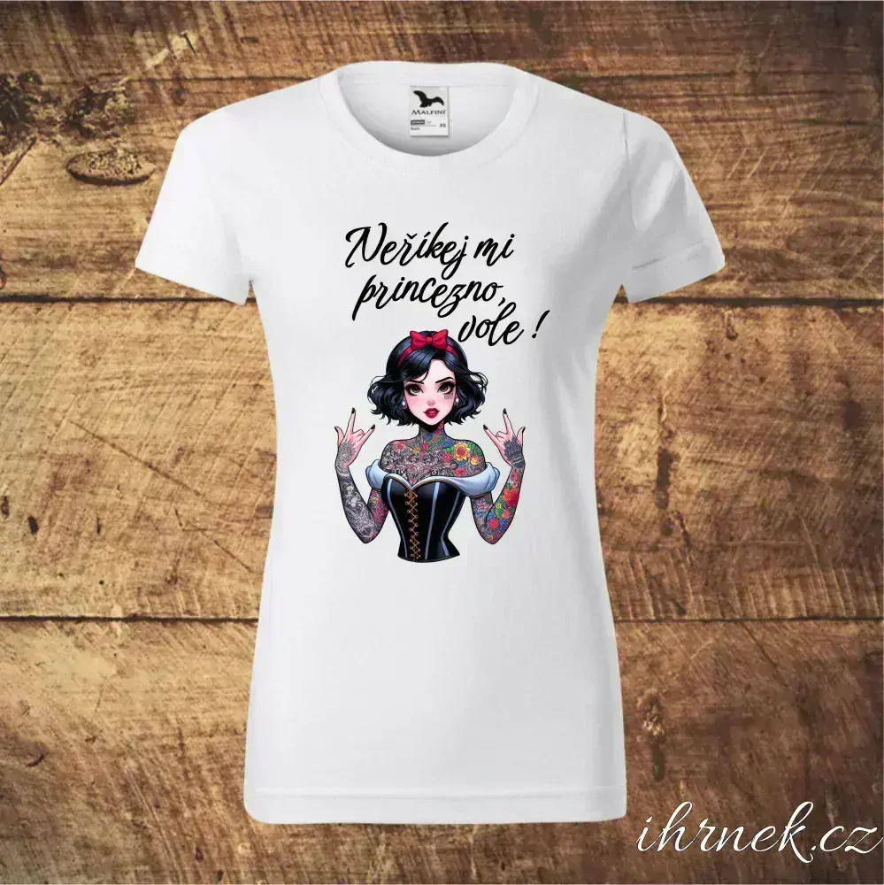Tričko dámské Neříkej mi princezno, vole - Sněhurka - varianta 1 - XL - černá