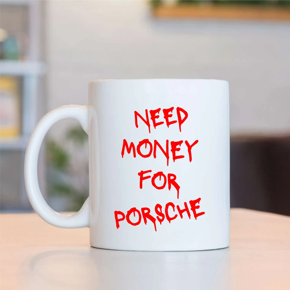 Hrnek Need Money For Porsche - černý potisk