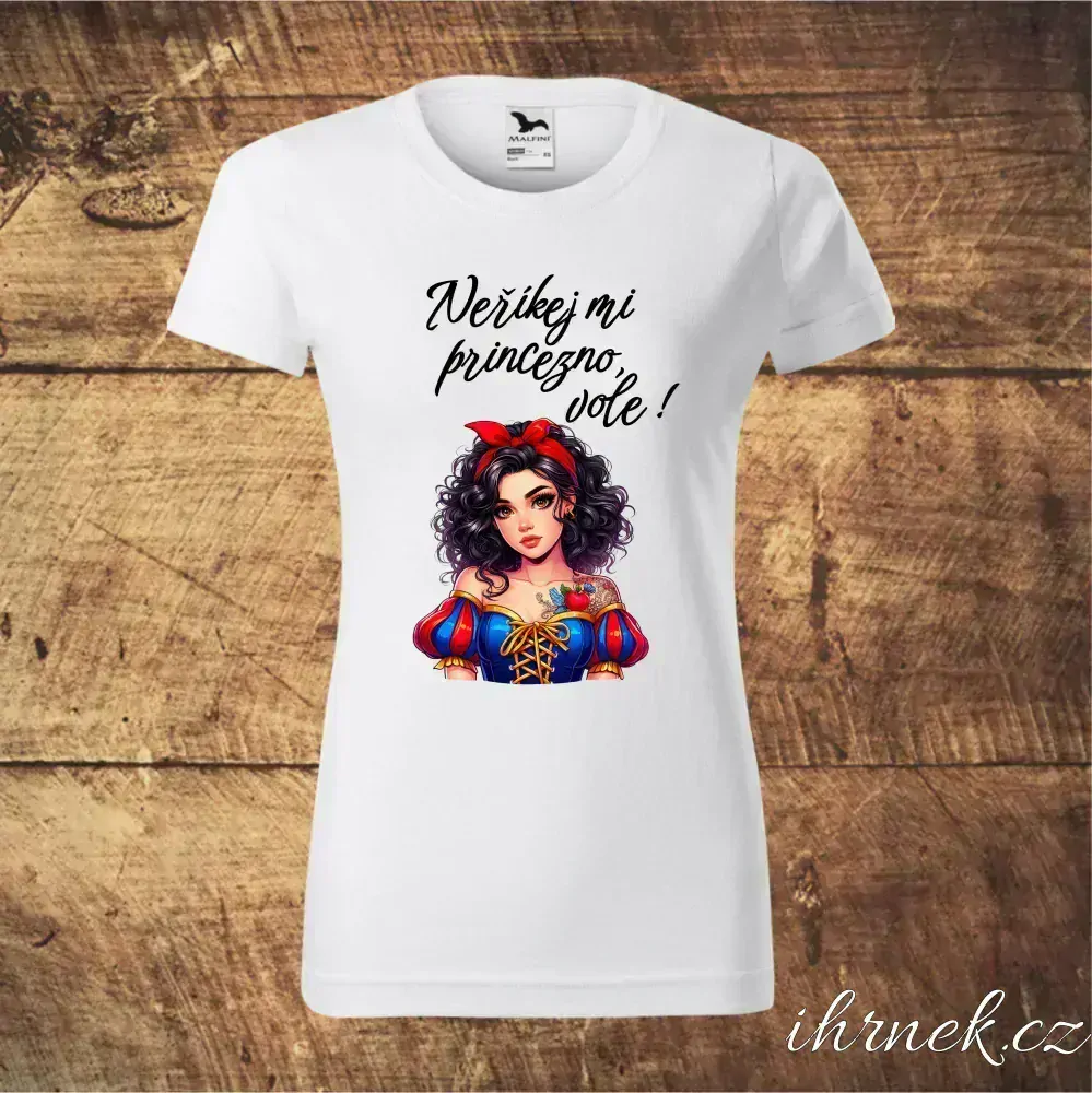 Tričko dámské Neříkej mi princezno, vole - Sněhurka - varianta 1 - XL - černá