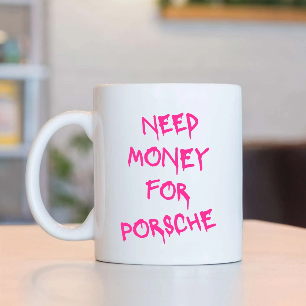 Hrnek Need Money For Porsche - černý potisk