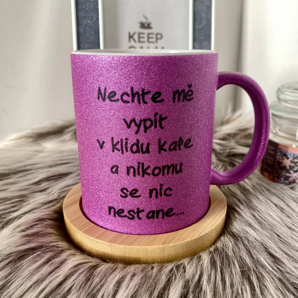 Hrnek třpytivý Nechte mě v klidu vypít kafe ... - třpytivý zlatý
