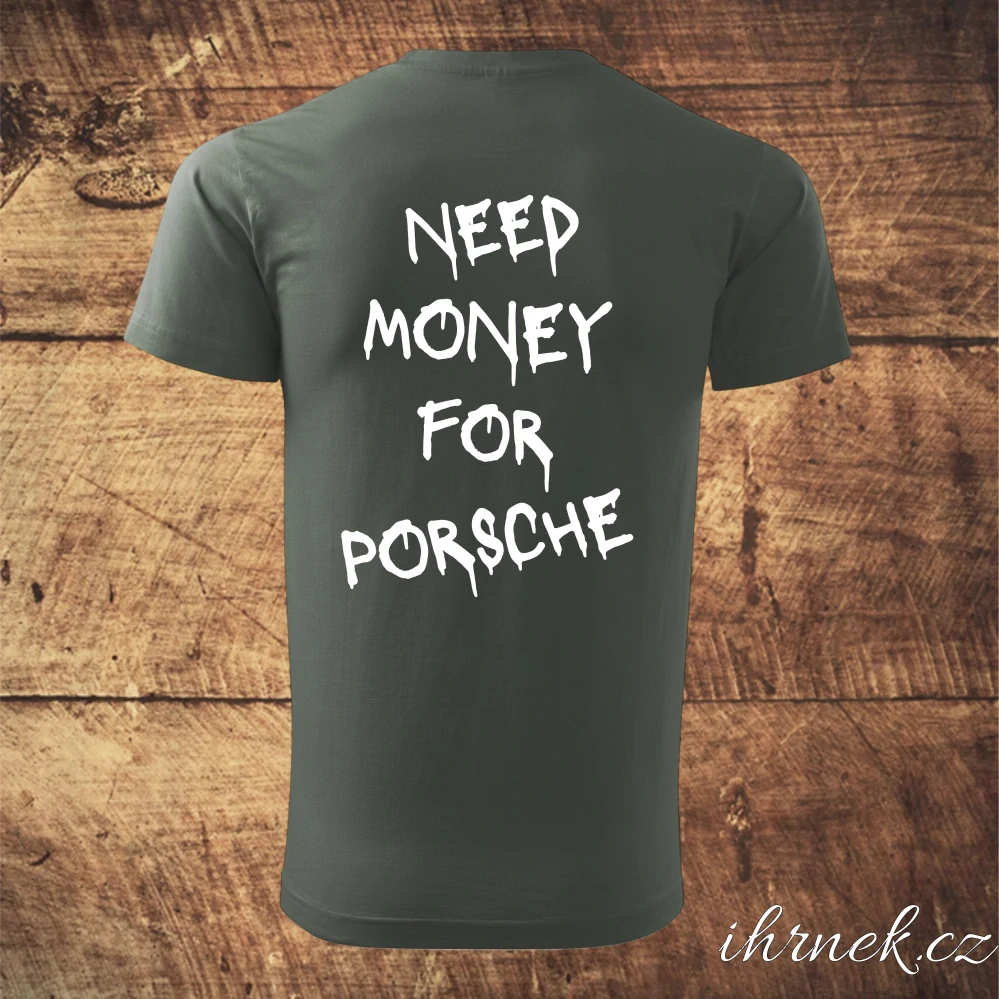 Tričko pánské Need Money For Porsche - černá - pánské 2XL -  na předek