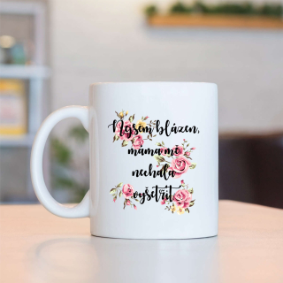 Hrnek Nejsem blázen, matka mě nechala vyšetřit