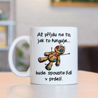 Hrnek Až přijdu na to,jak to funguje...