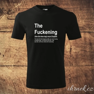 Tričko pánské The Fuckening