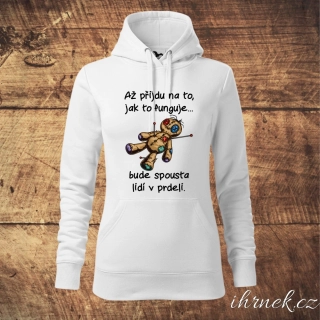 Dámská mikina Až přijdu na to, jak to funguje